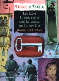 Il segreto della casa sul cortile. Roma (1943-1944) book