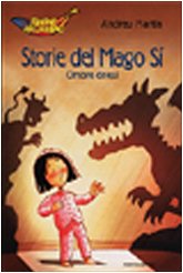 Storie del Mago Sì. Ombre cinesi (Banane arcobaleno, Band 2) Books