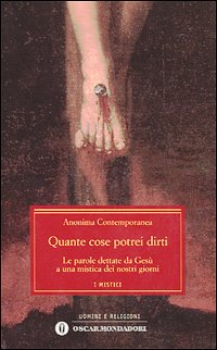 Quante cose potrei dirti. Le parole dettate da Gesù a una mistica dei nostri giorni (Economici, Band 22) Religion & Esotericism