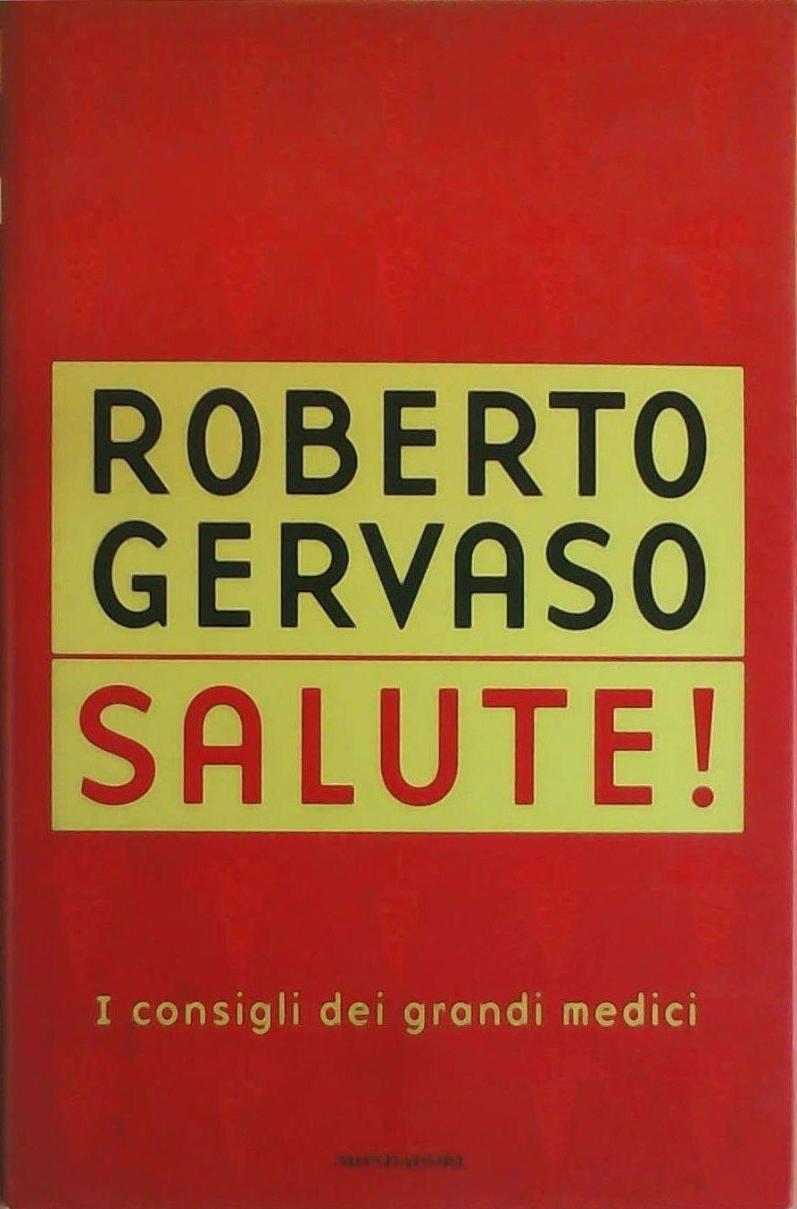 Salute! I consigli dei grandi medici book