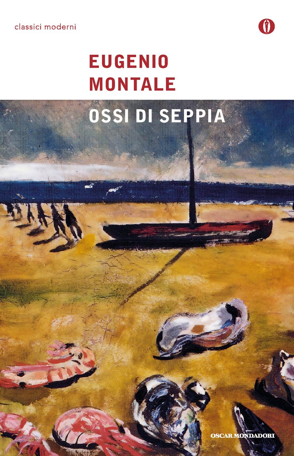 Ossi di seppia (Oscar classici moderni, Band 40) Contemporary literature