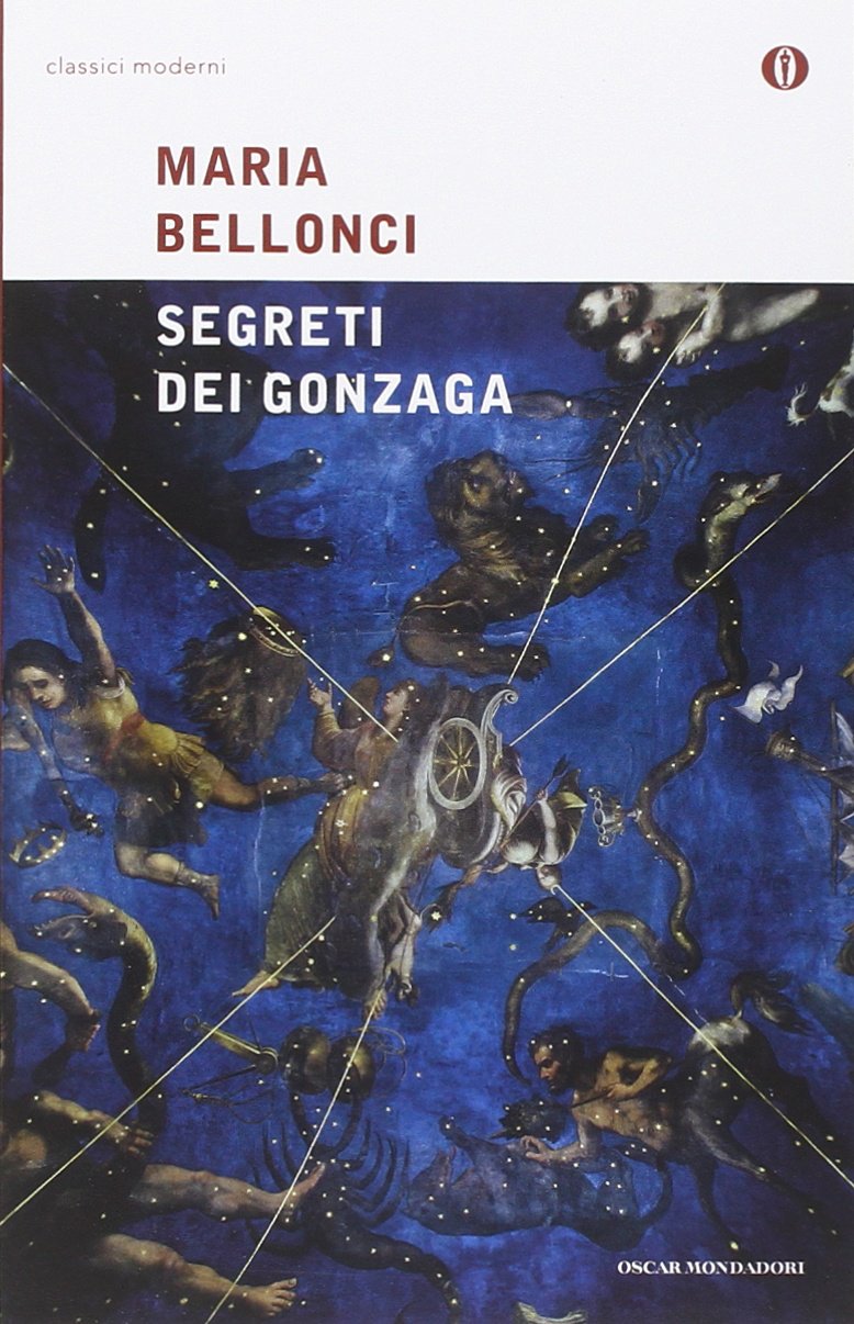 I segreti dei Gonzaga (Oscar classici moderni, Band 47) Historical Fiction