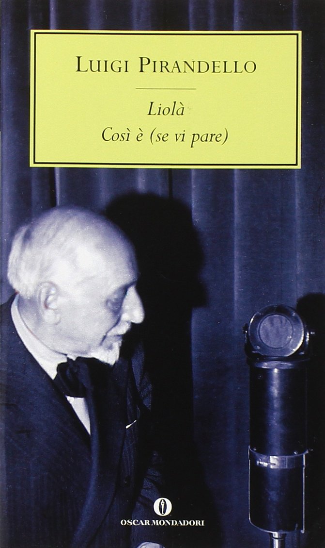 Liola: Cosi E (se Vi Pare) book