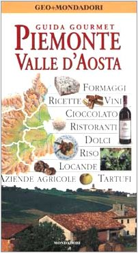 Piemonte, Valle d'Aosta. Ediz. illustrata (Guida Gourmet) Leisure, Home & Garden