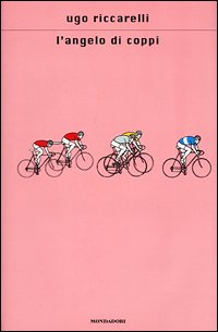 L'angelo di Coppi (Scrittori italiani e stranieri, Band 43) Contemporary literature