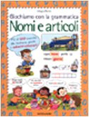 Giochiamo con la grammatica. Nomi e articoli (I libri attivi, Band 31) Books