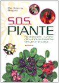 S.O.S. piante. Riconoscere, curare, prevenire le malattie del verde in casa book
