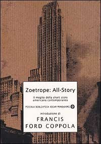 Zoetrope: All Story. Il meglio della short story americana contemporanea (Piccola biblioteca oscar, Band 261) Essays & Short Stories