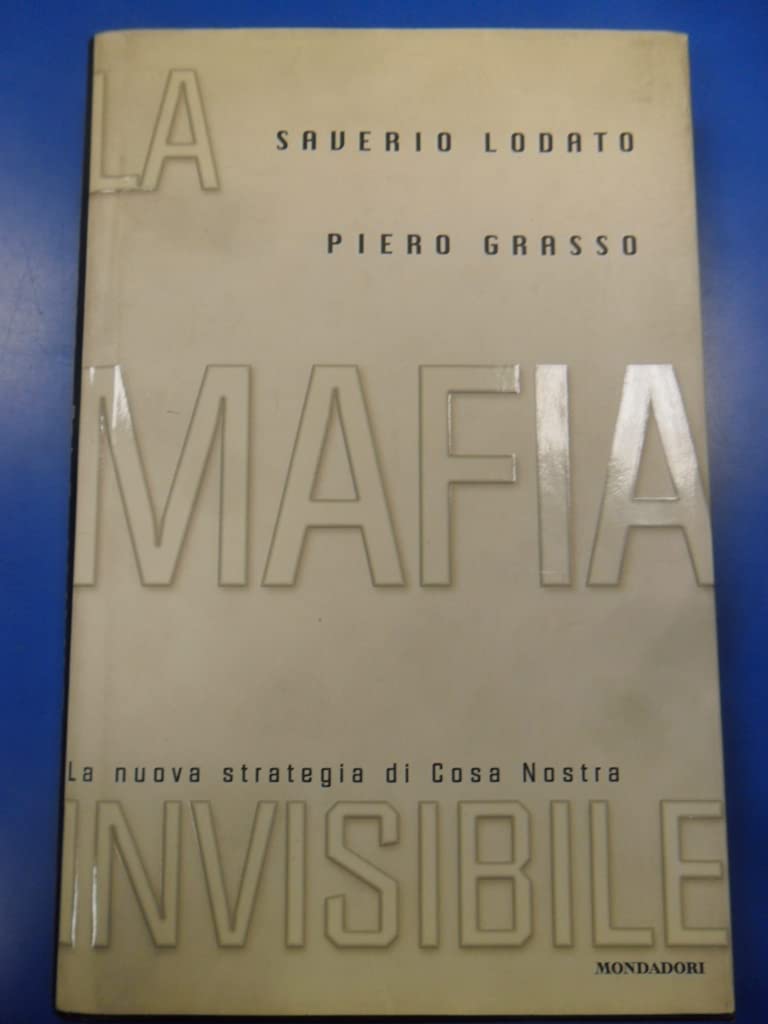 La mafia invisibile. La nuova strategia di Cosa Nostra book