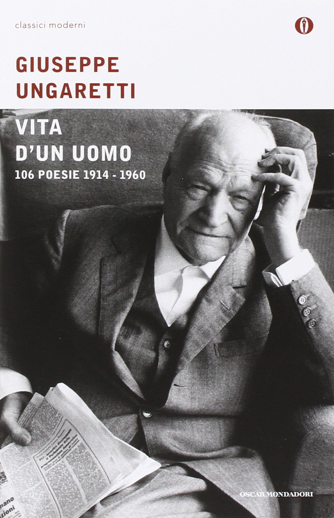 Vita di un uomo - 106 poesie (Oscar classici moderni, Band 51) Poetry