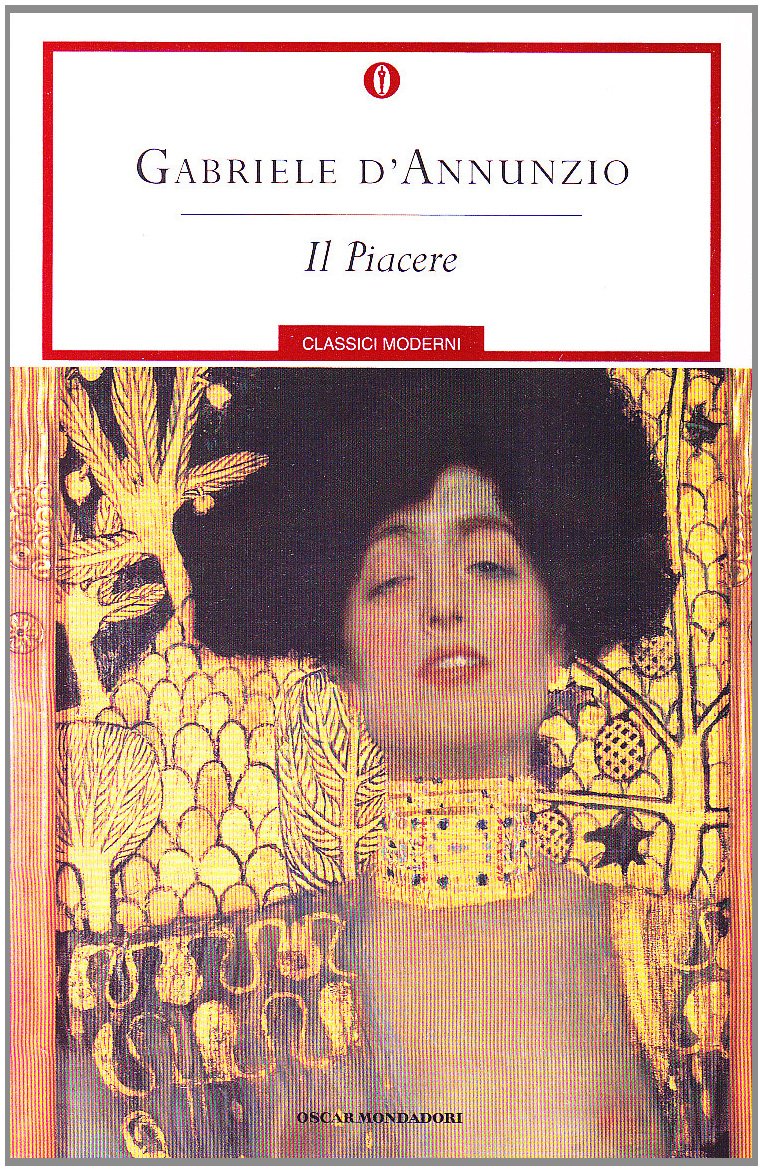 Il Piacere (Oscar classici moderni, Band 34) Classics