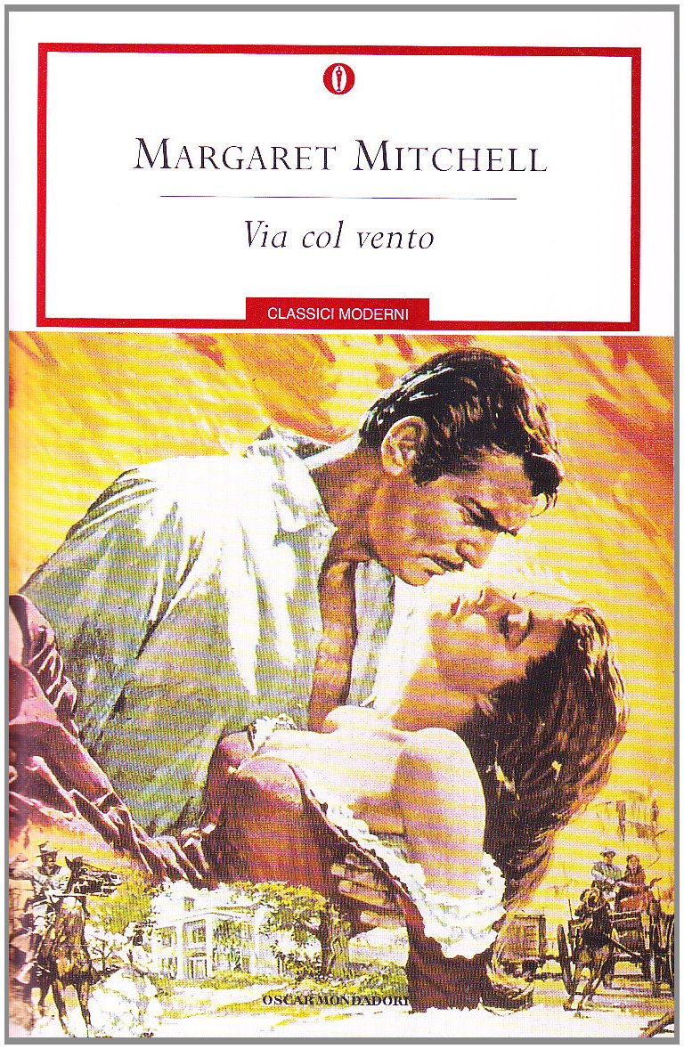 Via col vento (Oscar classici moderni, Band 18) Classics