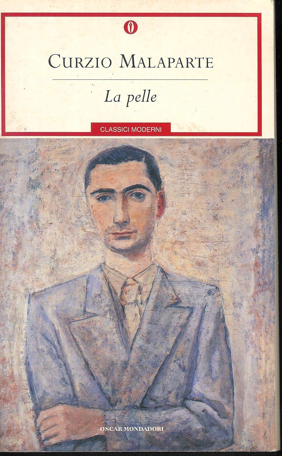 La pelle (Oscar classici moderni, Band 39) Contemporary literature