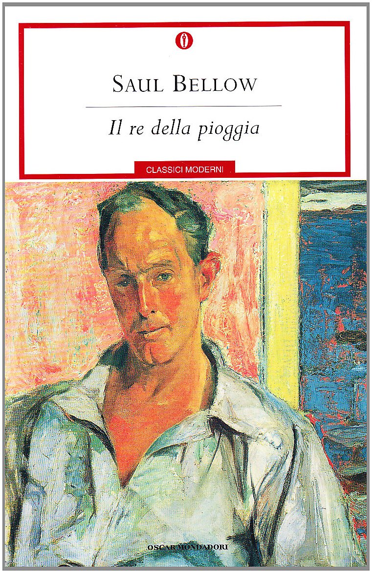 Il re della pioggia (Oscar classici moderni, Band 115) Contemporary literature