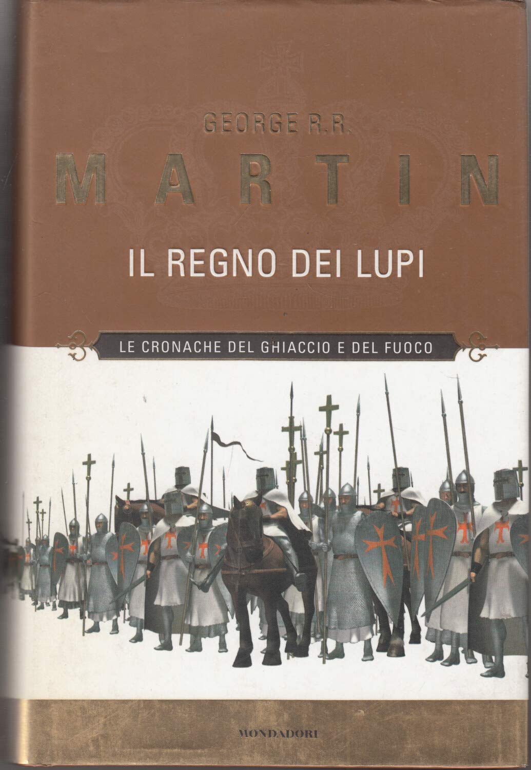 Il regno dei lupi. Le Cronache del ghiaccio e del fuoco (Vol. 3) (Massimi della fantascienza) Contemporary literature