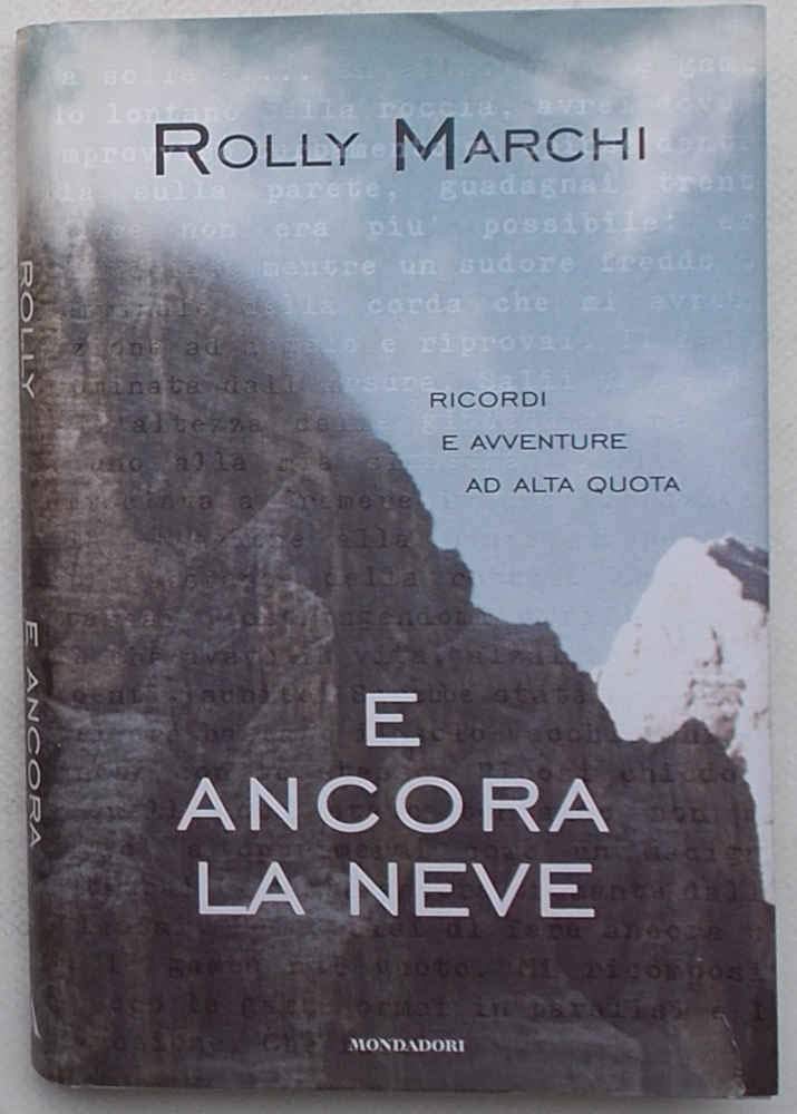 E ancora la neve. Ricordi e avventure ad alta quota (Ingrandimenti, Band 75) Contemporary literature