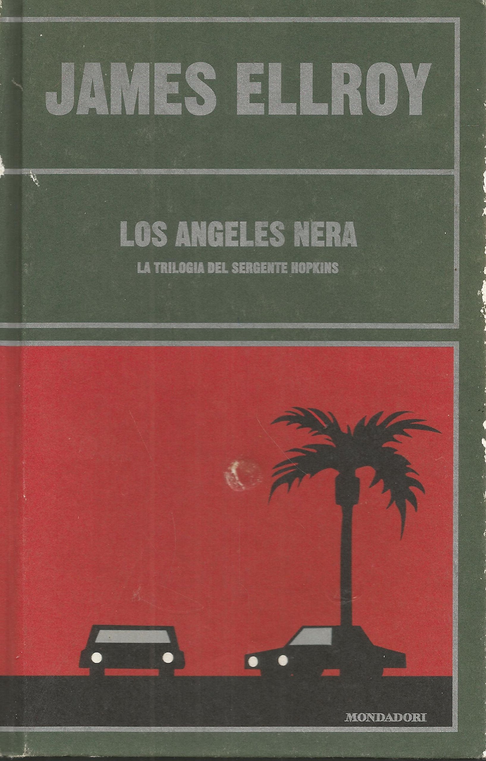 Los Angeles nera. La trilogia del sergente Hopkins International
