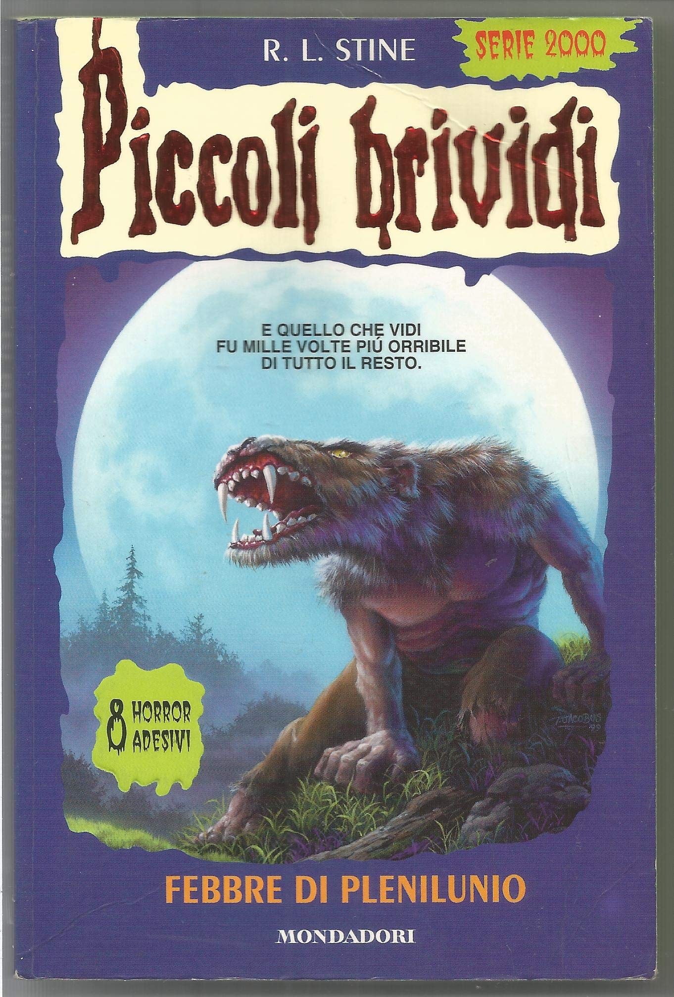 Febbre di plenilunio (Piccoli brividi, Band 84) Novels & Short Stories