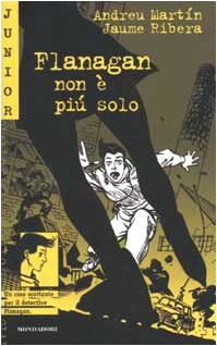 Flanagan non è più solo (Junior giallo, Band 104) Novels & Short Stories