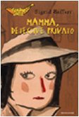 Mamma, detective privato (Banane gialle, Band 22) Books