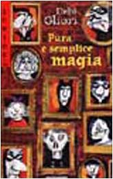 Pura e semplice magia. Cronache della famiglia Strega-Borgia book