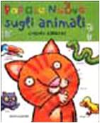 Parole nuove sugli animali (I libri di cartone da 0 a 3 anni) Books