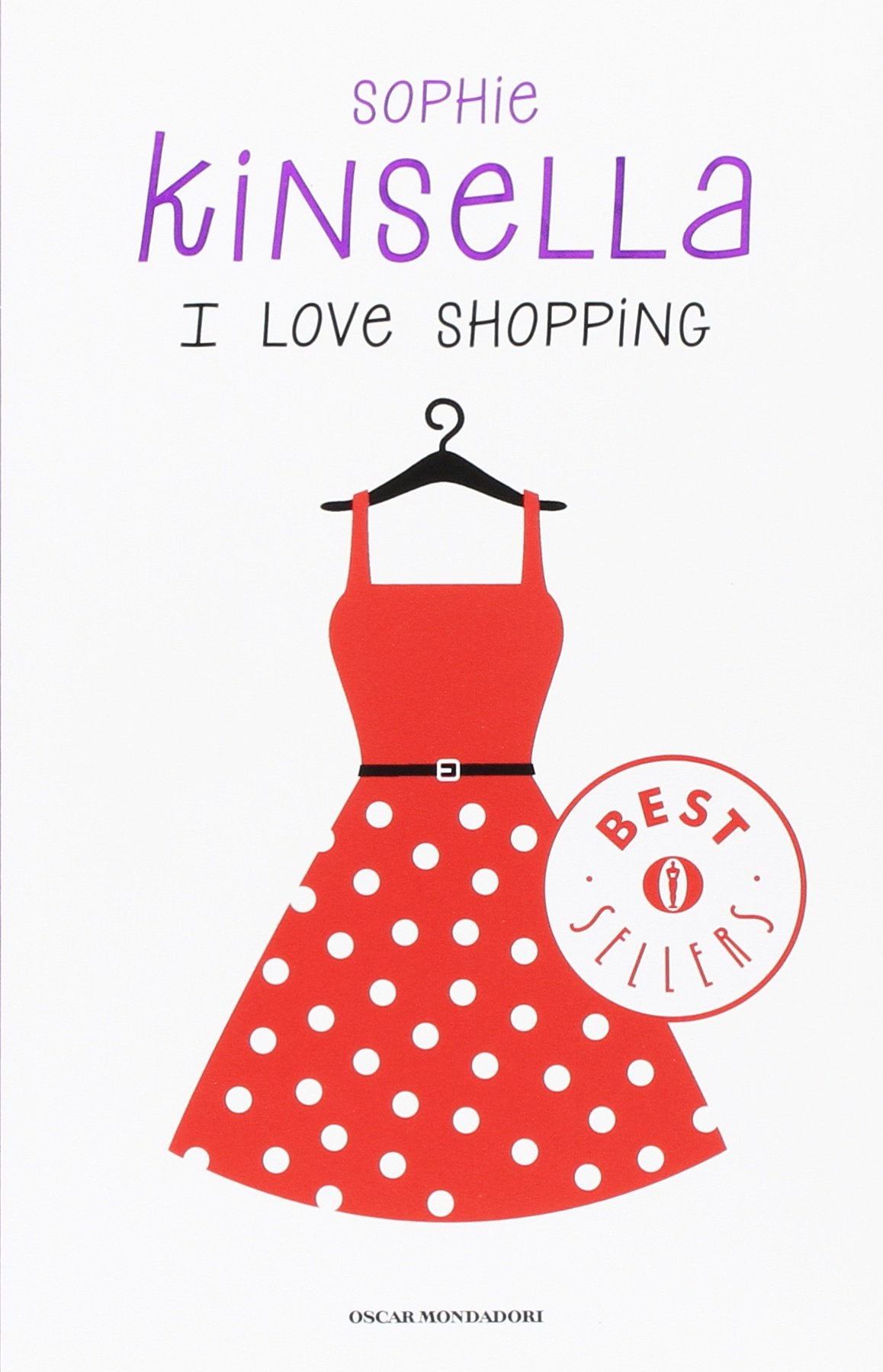 Kinsella, S: I love shopping Verschiedene Abdeckungen (Cover Bild kann abweichen) Contemporary literature
