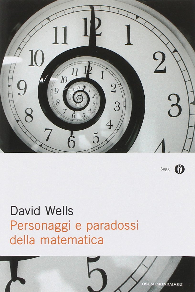 Personaggi e paradossi della matematica (Oscar saggi, Band 714) Mathematics