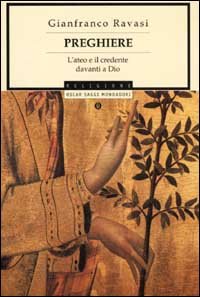 Preghiere. L'ateo e il credente davanti a Dio book