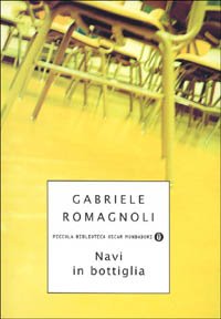 Navi in bottiglia (Piccola biblioteca oscar, Band 90) Contemporary literature