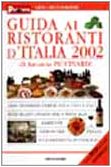 Guida ai ristoranti d'Italia 2002 (Le guide Mondadori, Band 9) Leisure, Home & Garden