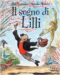 Il sogno di Lilli. Ediz. illustrata (Leggere le figure) Children's books