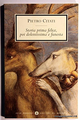 Storia prima felice, poi dolentissima e funesta (Oscar scrittori moderni, Band 1783) Personalities