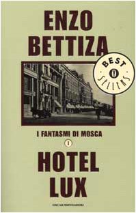 I fantasmi di Mosca. Hotel Lux (Vol. 1) book