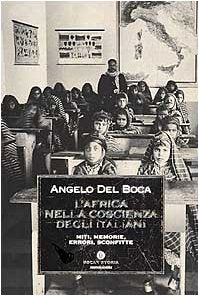 L'Africa nella coscienza degli italiani. Miti, memorie, errori, sconfitte (Oscar storia, Band 278) Politics & History