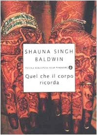 Quel che il corpo ricorda (Piccola biblioteca oscar, Band 280) Contemporary literature