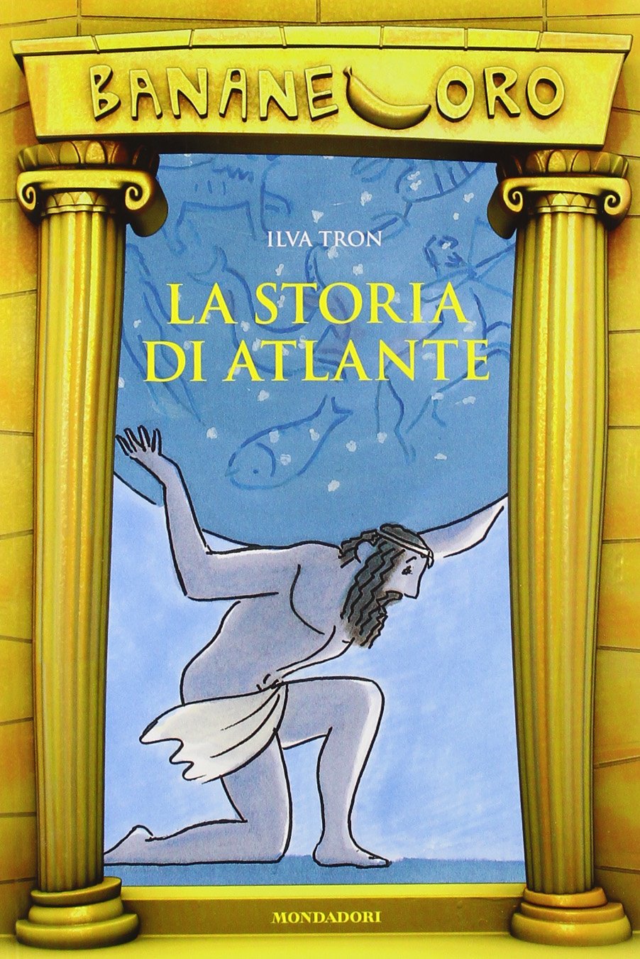 La storia di Atlante (Banane oro, Band 23) Novels & Short Stories
