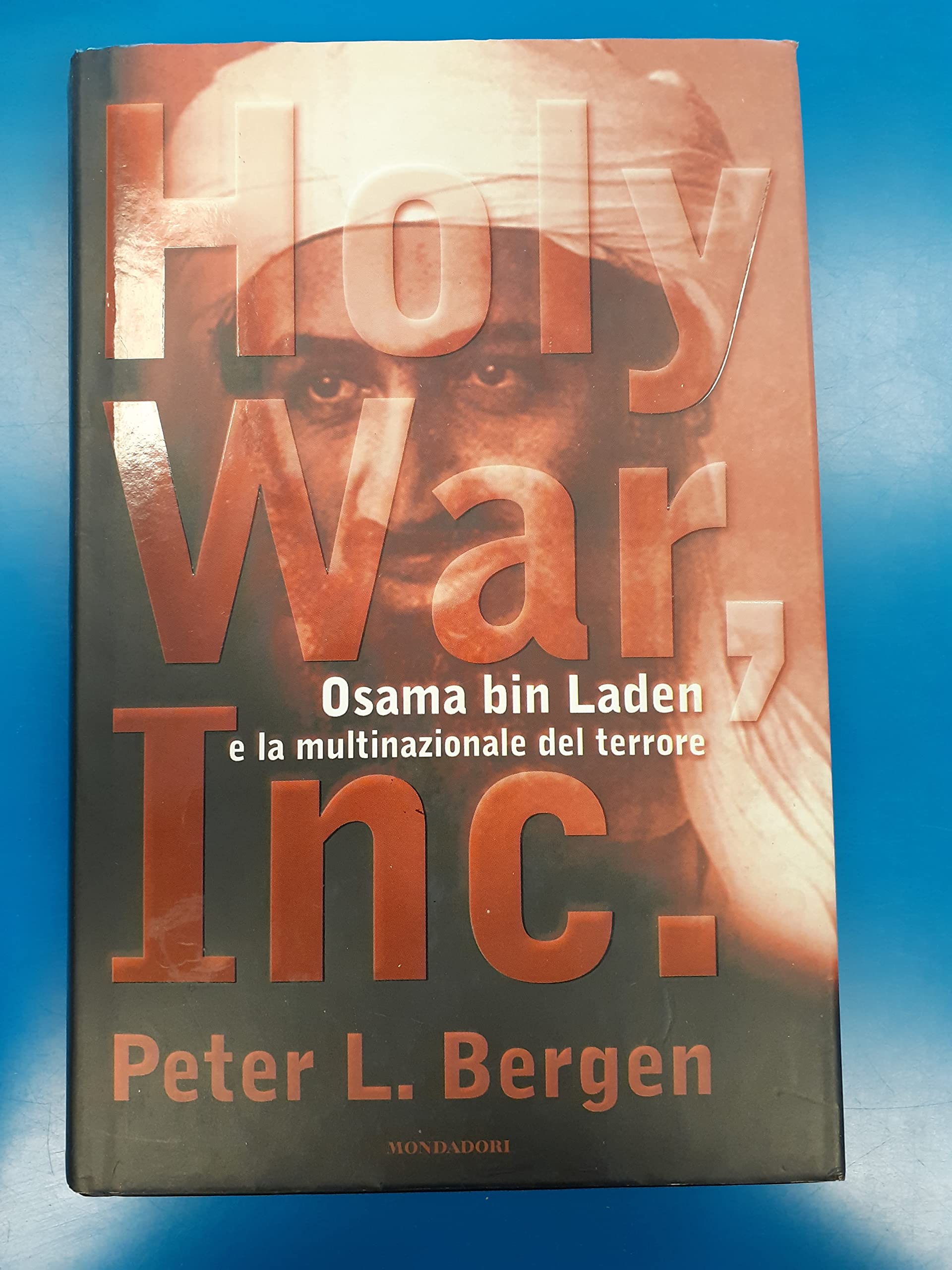 Holy War, Inc. Osama bin Laden e la multinazionale del terrore book