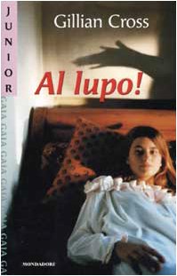 Al lupo! (Gaia junior, Band 109) Fiction