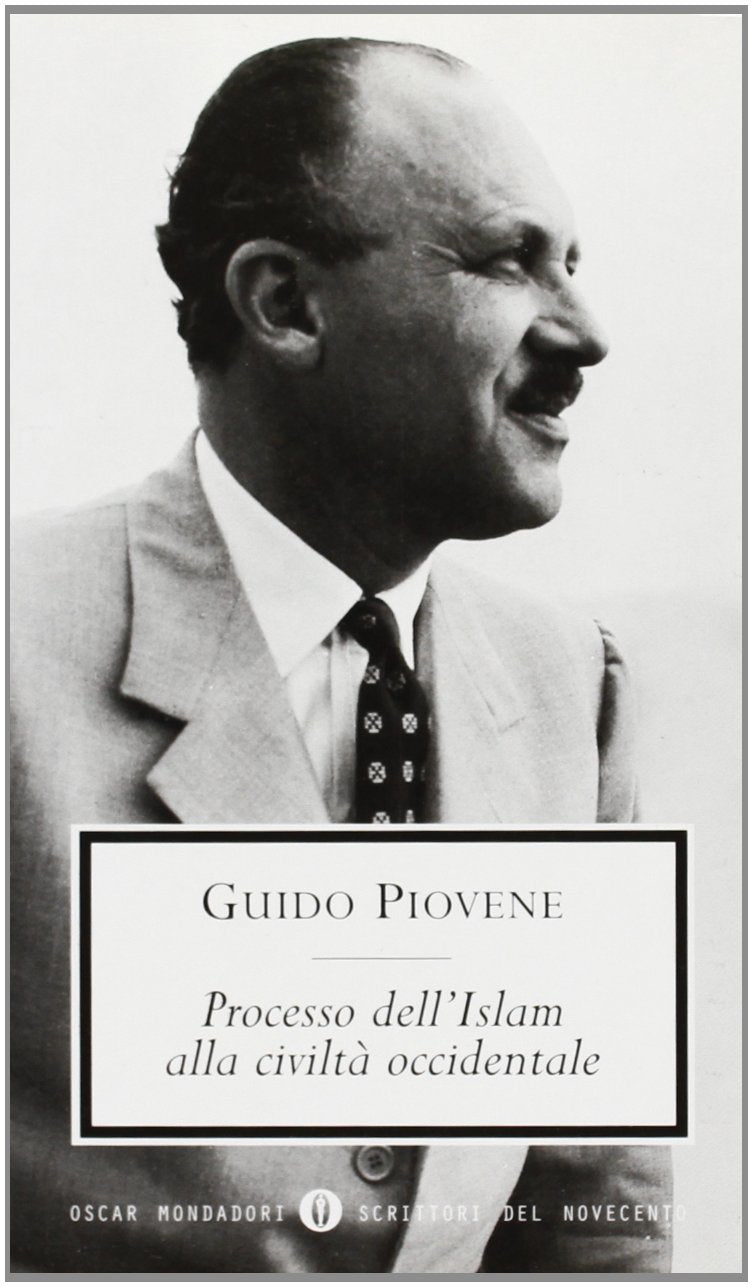 Processo dell'Islam alla civiltà occidentale (Oscar scrittori moderni, Band 1764) Religion & Esotericism
