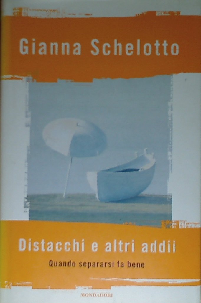 Distacchi e altri addii. Quando separarsi fa bene (Ingrandimenti) Books