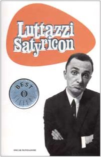 Luttazzi Satyricon (Oscar bestsellers) Leisure, Home & Garden