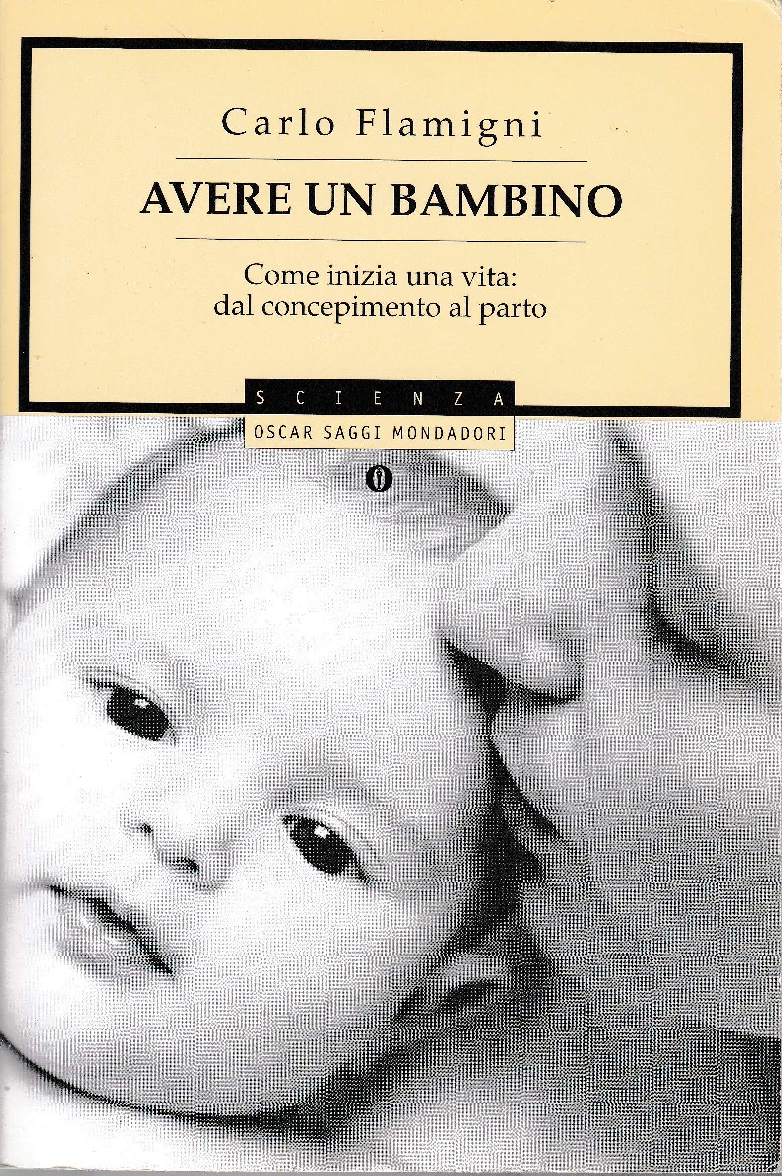 Avere un bambino. Come inizia una vita: dal concepimento al parto book