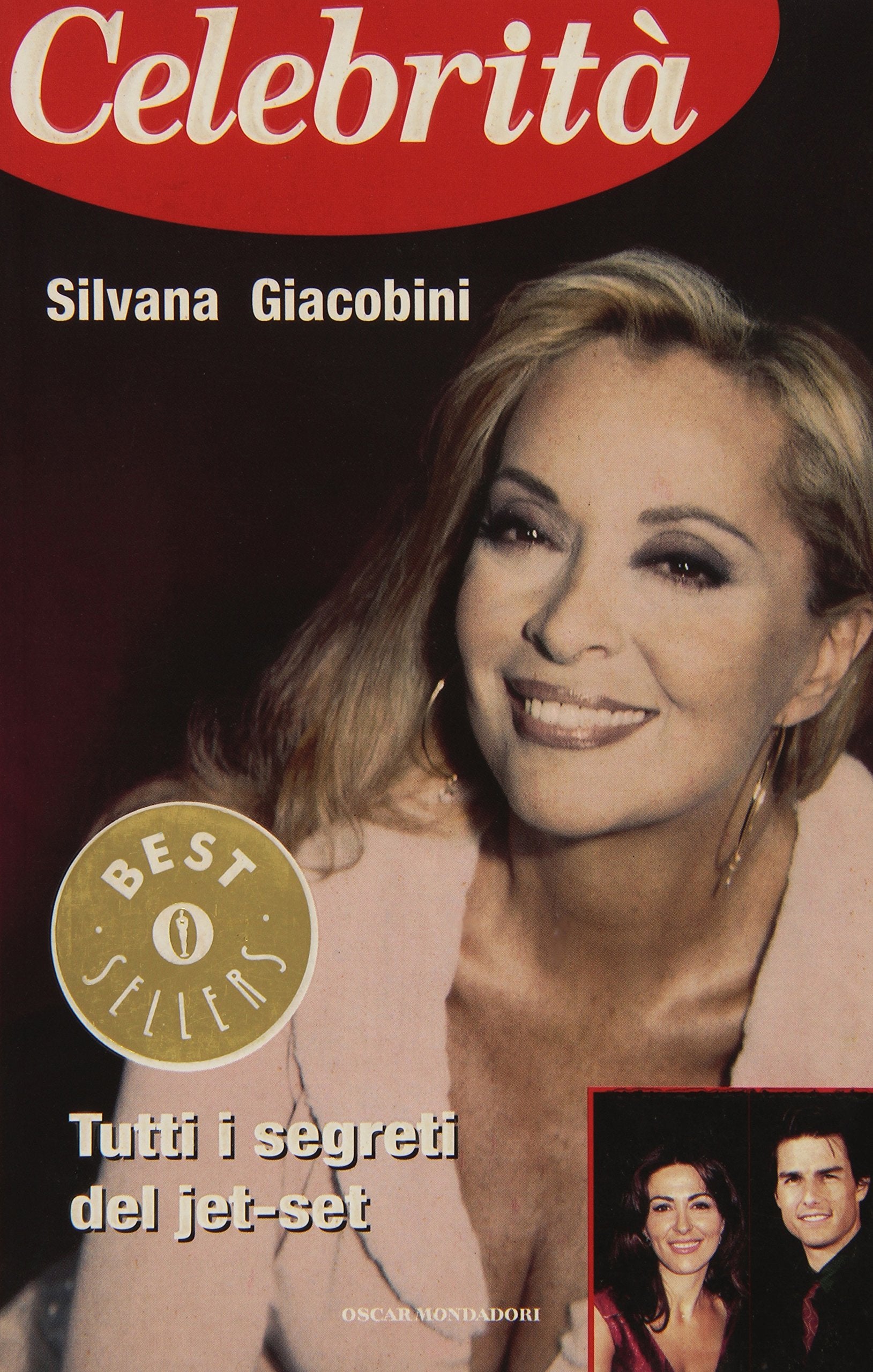 Celebrità. Tutti i segreti del jet-set (Oscar bestsellers, Band 1245) Books