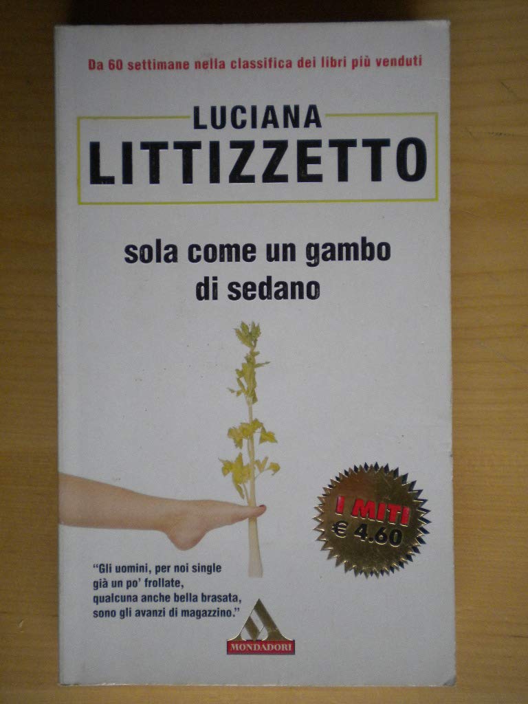 Sola come un gambo di sedano (I miti, Band 240) Leisure, Home & Garden