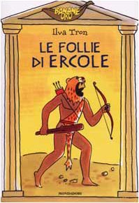 Le follie di Ercole (Banane oro, Band 25) Novels & Short Stories