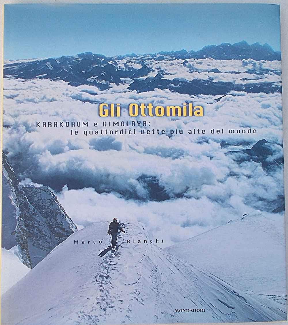 Gli Ottomila. Karakorum e Himalaya: le quattordici vette più alte del mondo. Ediz. illustrata book