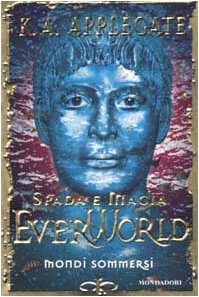 Mondi sommersi (Everworld, Band 10) Novels & Short Stories