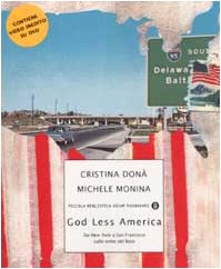 God Less America. Da New York a San cd