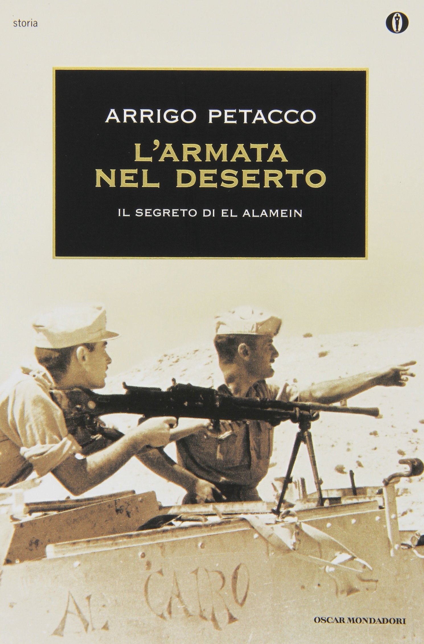 L'armata nel deserto. Il segreto di El Alamein (Oscar storia, Band 292) Social Sciences
